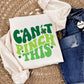 CAN’T PINCH THIS - DTF TRANSFER