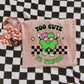 GIRLS TOO CUTE TO PINCH - DTF TRANSFER