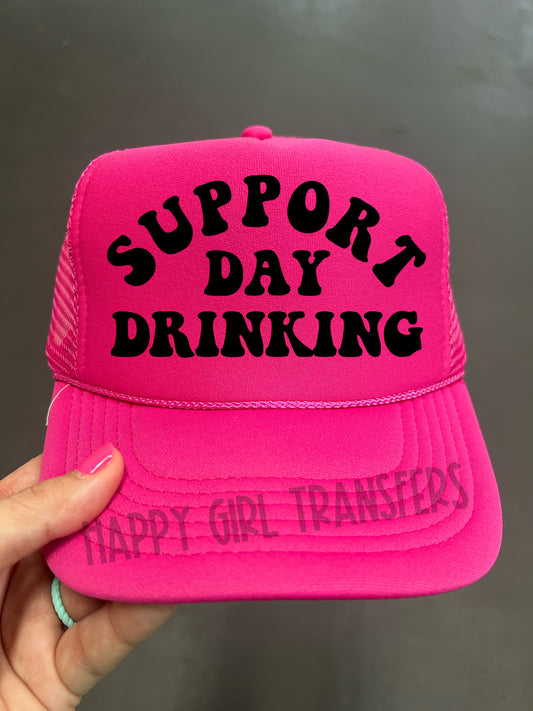 SUPPORT DAY DRINKING - DTF TRANSFER