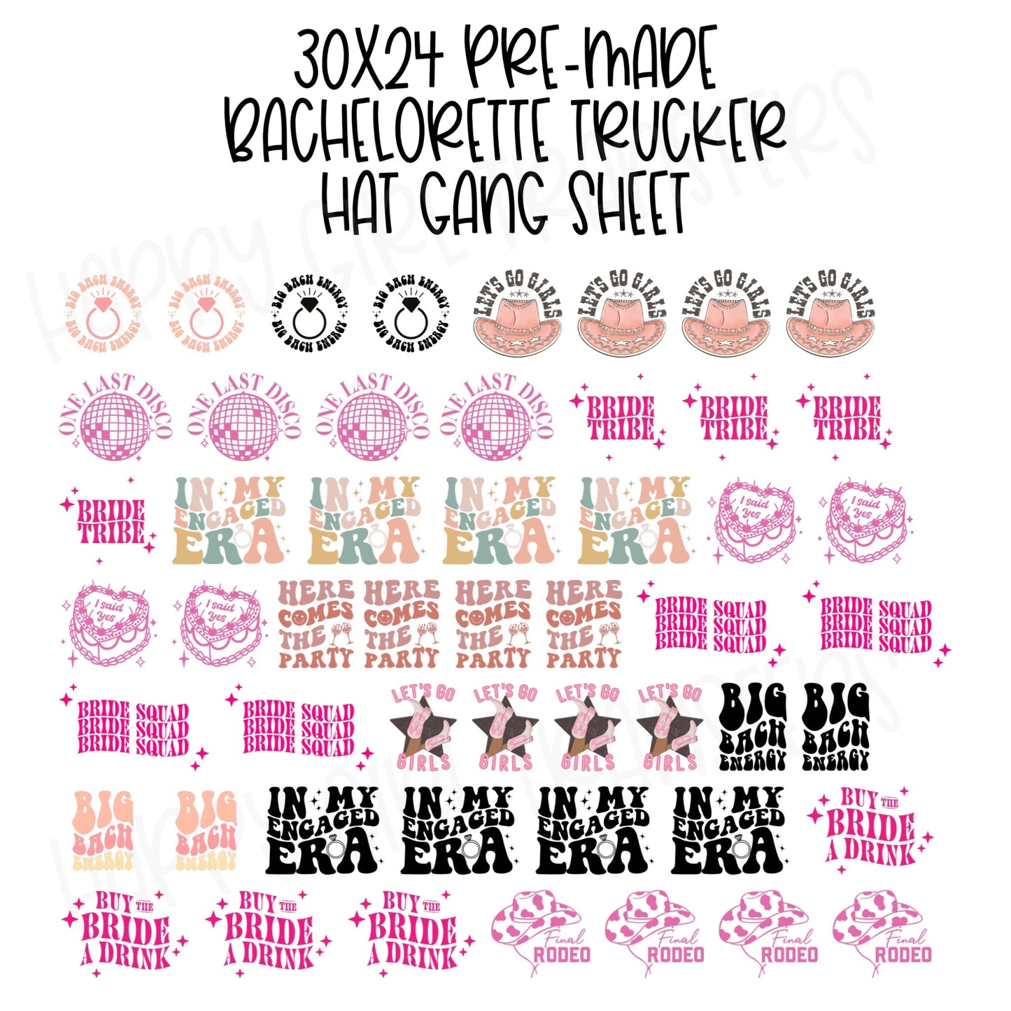 30x24 BACHELORETTE PARTY PRE-MADE TRUCKER HAT GANG SHEET
