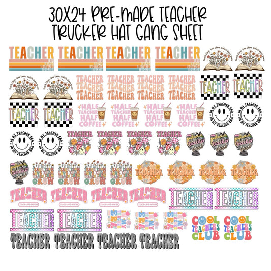 30x24 TEACHER PRE-MADE TRUCKER HAT GANG SHEET