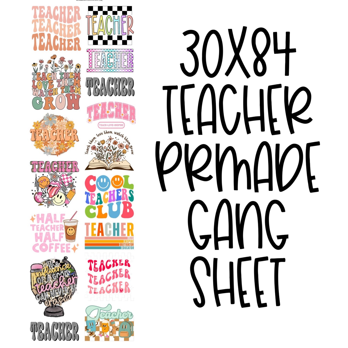 30x84 TEACHER PRE-MADE GANG SHEET