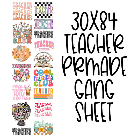 30x84 TEACHER PRE-MADE GANG SHEET