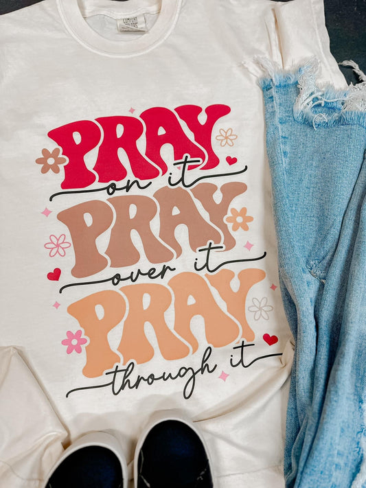 RETRO PRAY ON IT, PRAY OVER IT, PRAY THROUGH IT - DTF TRANSFER