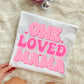 ONE LOVED MAMA - DTF TRANSFER
