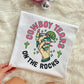 COWBOY TEARS ON THE ROCKS - DTF TRANSFER