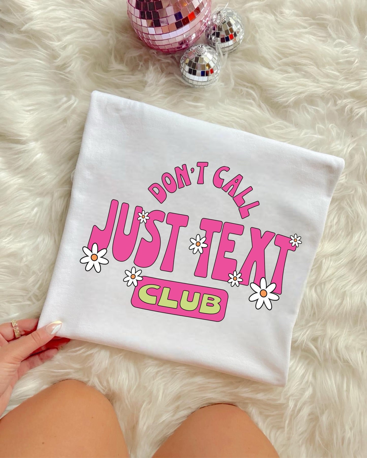 DON’T CALL , JUST TEXT CLUB - DTF TRANSFER