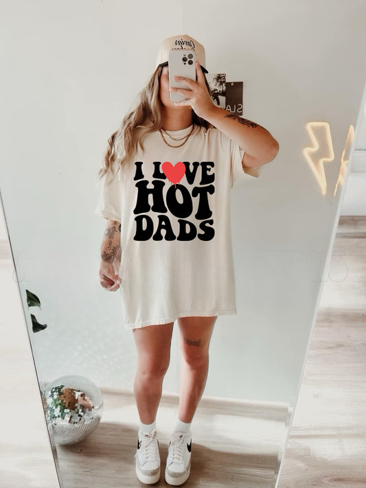I LOVE HOT DADS -DTF TRANSFER