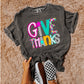 COLORFUL GIVE THANKS - DTF TRANSFER