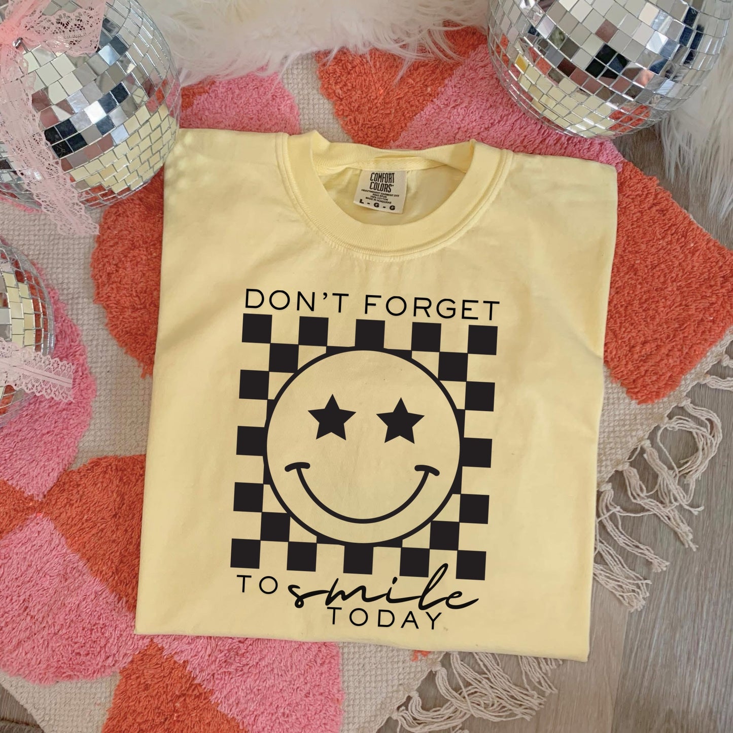 FON’T FORGET TO SMILE TODAY - DTF TRANSFER