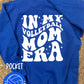 IN MY VOLLEYBALL MOM ERA - DTF TRANSFER
