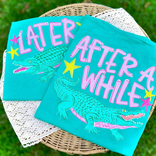 AFTER WHILE CROCODILE  - DTF TRANSFER