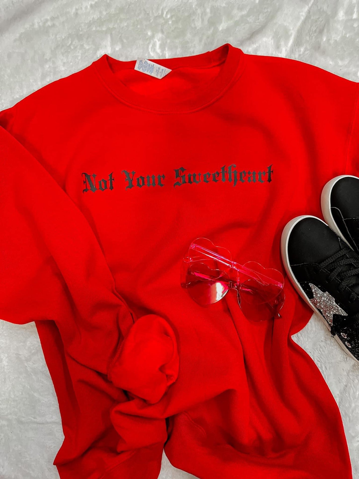 NOT YOUR SWEETHEART - DTF TRANSFER