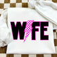 WIFE WITH PINK BOLT - DTF TRANSFER