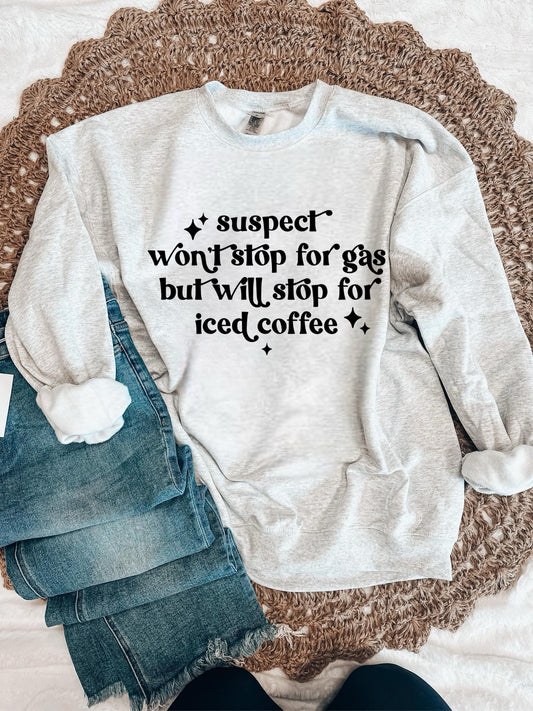 SUSPECT WONT STOP FOR GAS BUT WILL STOP FOR ICED COFFEE - DTF TRANSFER
