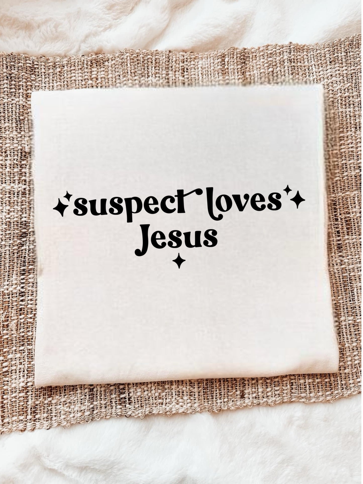 SUSPECT LOVES JESUS  - DTF TRANSFER