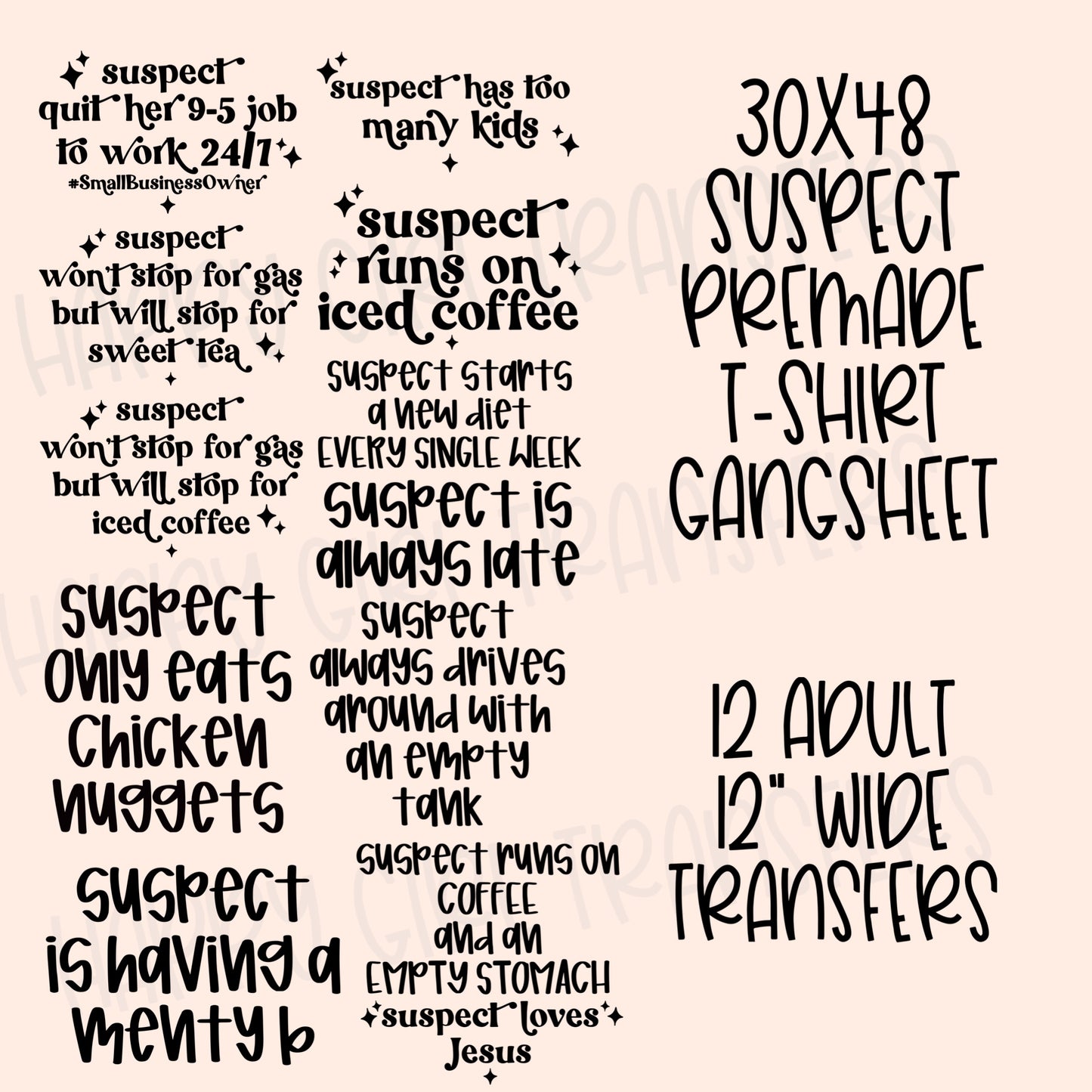 30x48 SUSPECT PRE-MADE GANG SHEET