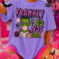 FRANKLY I DO NIT CARE - DTF TRANSFER