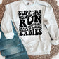 SUPPORT WOMEN WHO RUN SMALL BUSINESSES WHILE RAISING BABIES - DTF TRANSFER