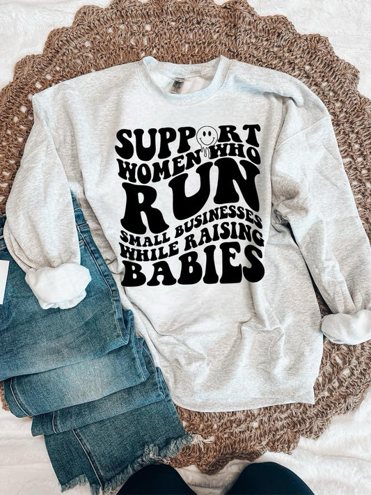 SUPPORT WOMEN WHO RUN SMALL BUSINESSES WHILE RAISING BABIES - DTF TRANSFER