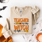 TEACHER BY DAY, WITCH BY NIGHT  - DTF TRANSFER