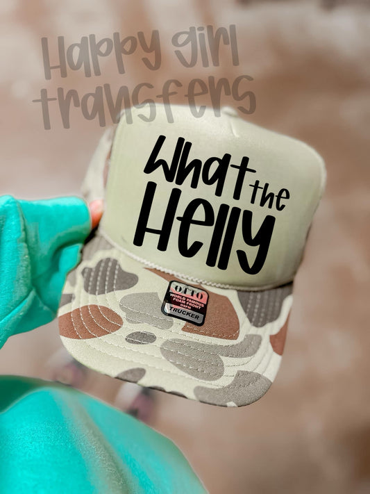 WHAT THE HELLY - DTF TRANSFER