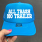 ALL TRASH NO TRAILER - DTF TRANSFER