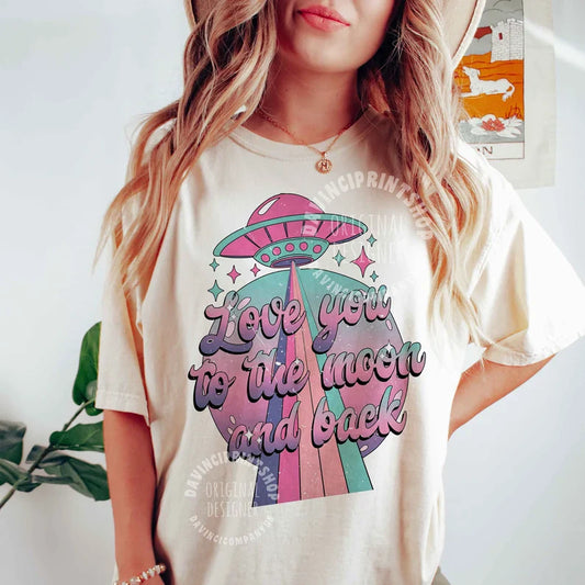 LOVE YOU TO THE MOON AND BACK - DTF TRANSFER